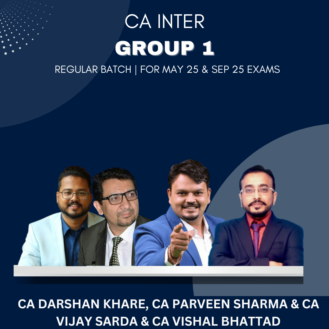 CA Inter  -  Group 1 Combo Live Regular Batch By Ekatvam Academy - For May 25 & Sep 25 Exam