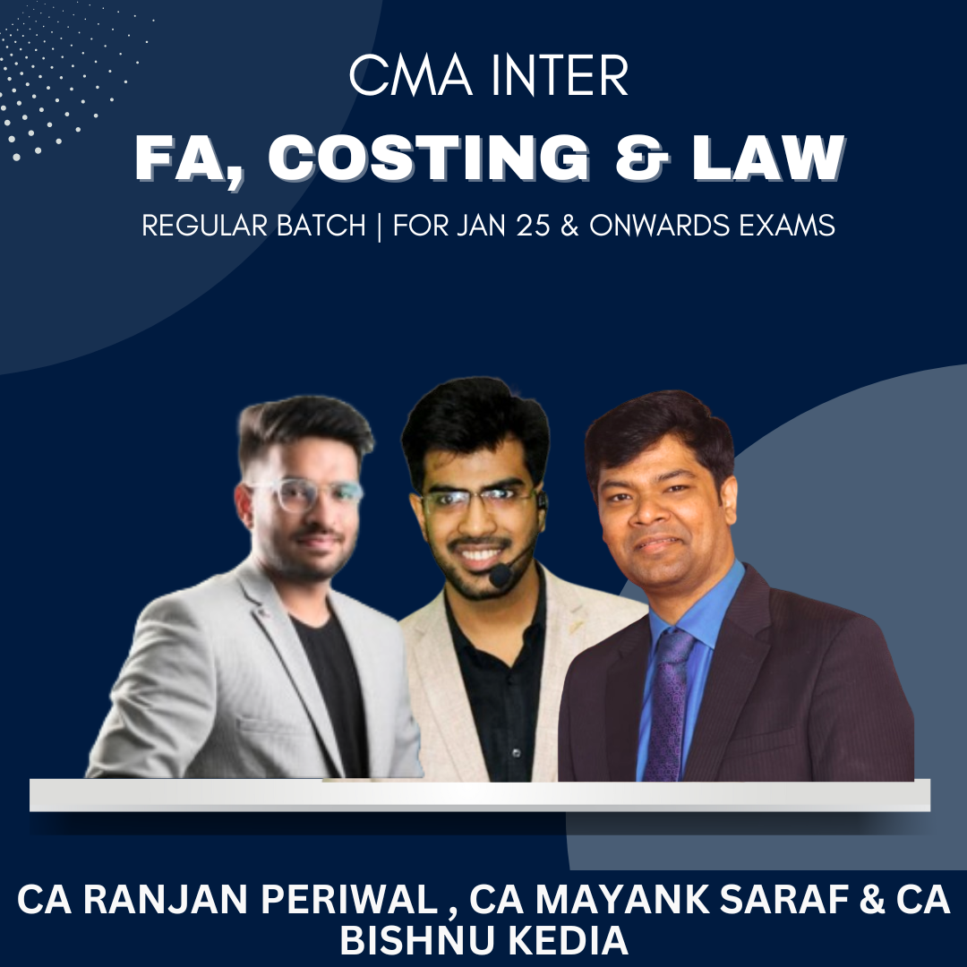 CMA Inter - FA, Costing and Law Combo - Regular Batch by CA Ranjan Periwal Classes