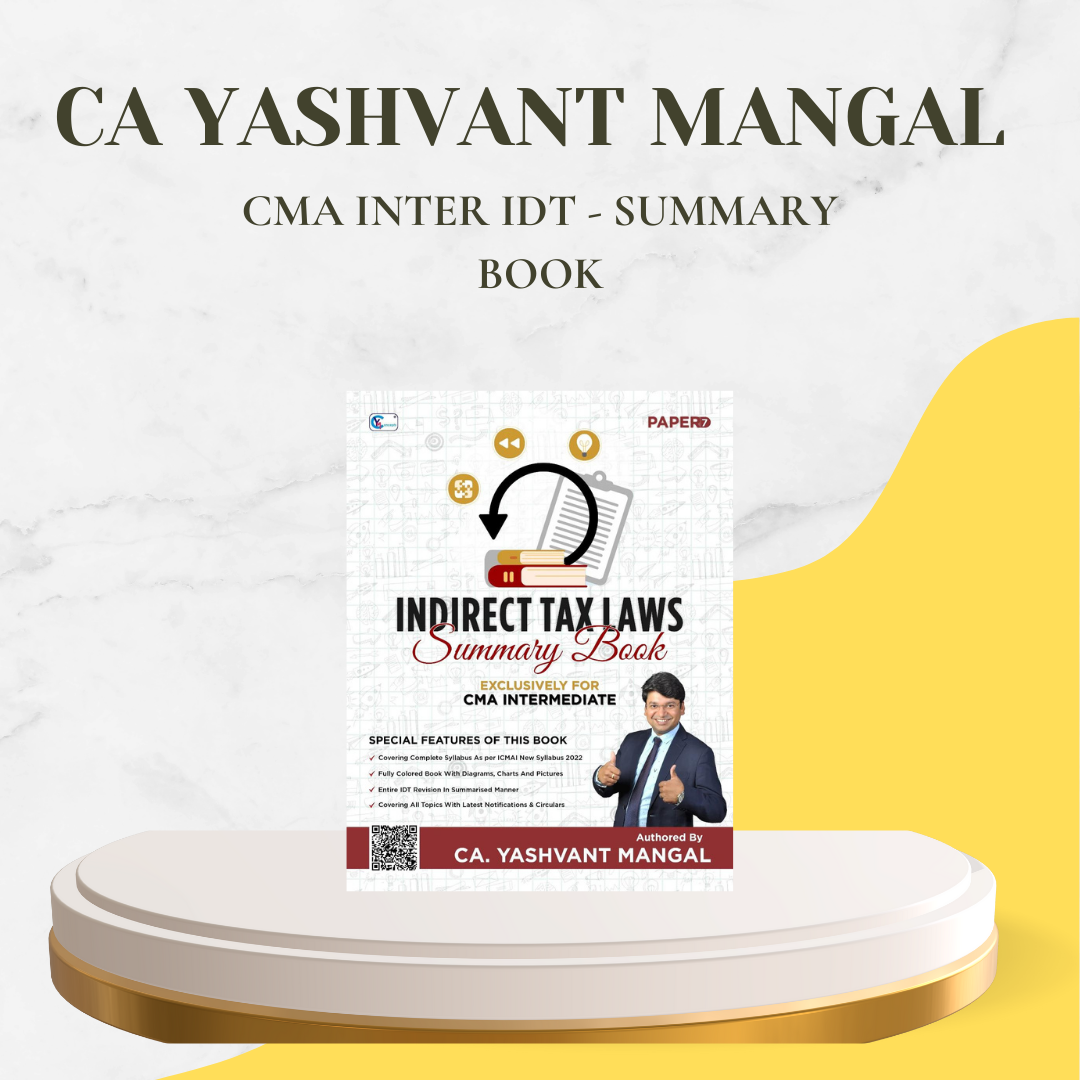 CMA Inter - IDT Summary Book by CA Yashvant mangal - For Dec 24 & June 25 Exams