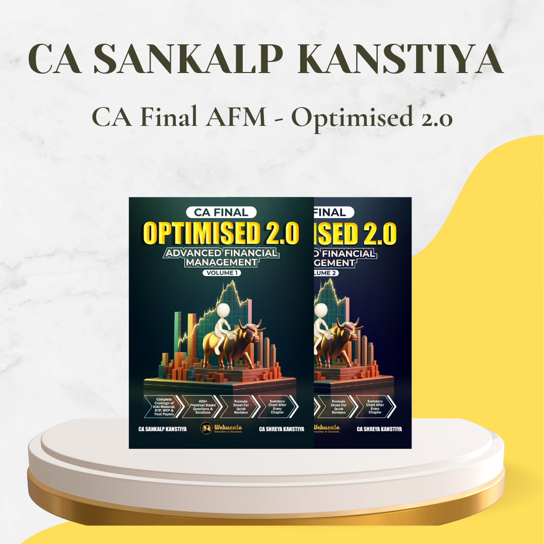 CA Final - AFM Optimised 2.0 Book By CA Sankalp Kanstiya - For Nov 24 & Onwards Exams