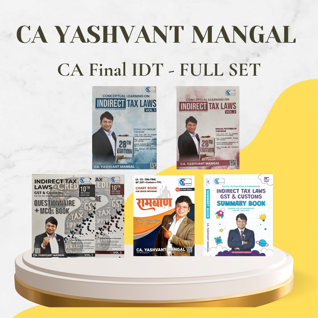 CA Final -  IDT Full Bookset: (GST+ Customs) Main Book + Question Book+Summary Book+Raambaan Chart Book by CA Yashvant Mangal