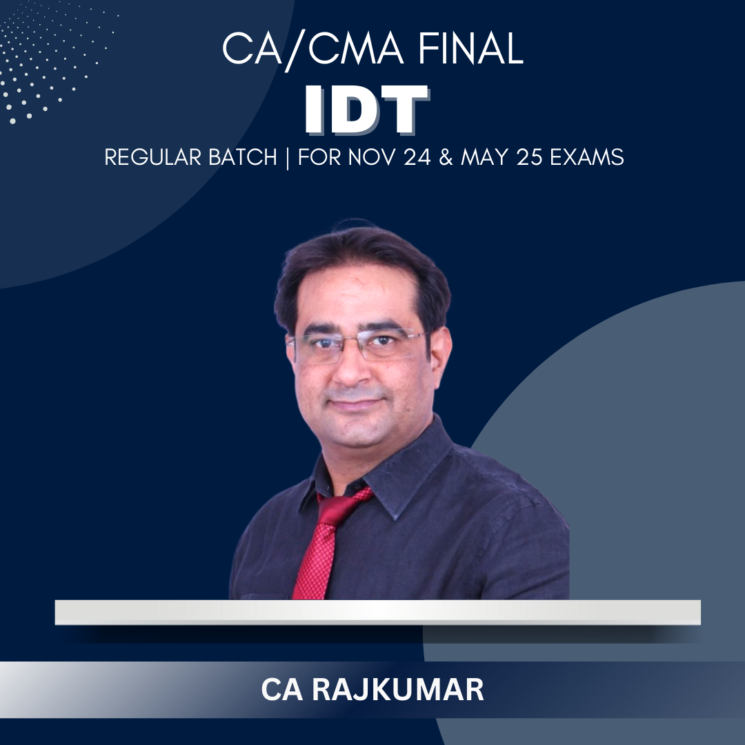 CA/CMA Final - Indirect Tax Regular Batch by CA Rajkumar - For Nov 24 & May 25